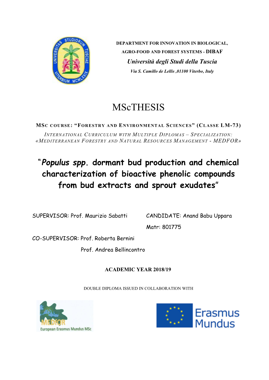 Populus Spp. Dormant Bud Production and Chemical Characterization of Bioactive Phenolic Compounds from Bud Extracts and Sprout Exudates”