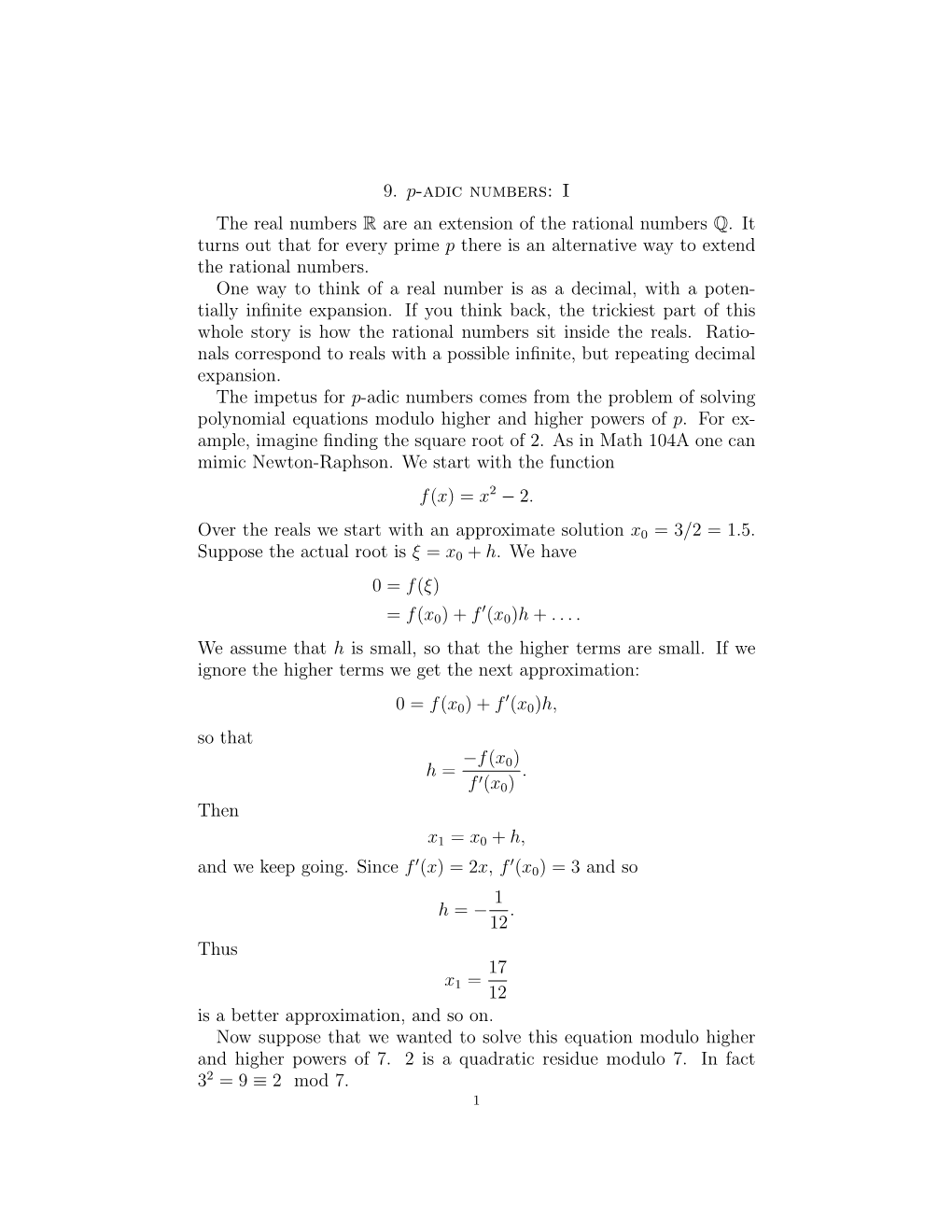 9. P-Adic Numbers: I the Real Numbers R Are an Extension of the Rational Numbers Q. It Turns out That for Every Prime P There Is