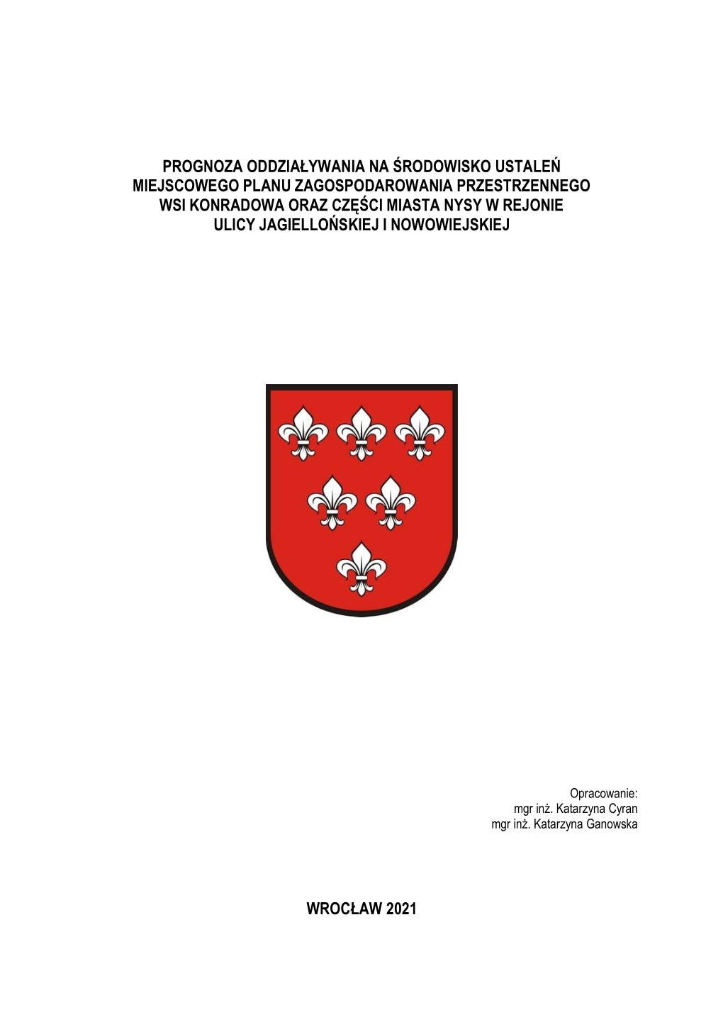 Prognoza Oddziaływania Na Środowisko Ustaleń Miejscowego Planu Zagospodarowania Przestrzennego Wsi Konradowa Oraz Części Mi