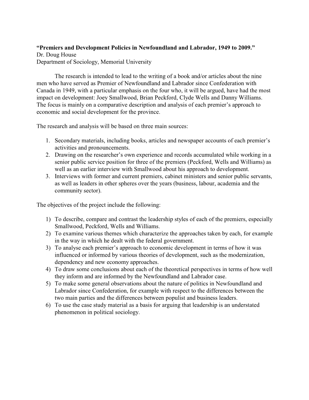 Premiers and Development Policies in Newfoundland and Labrador, 1949 to 2009.” Dr