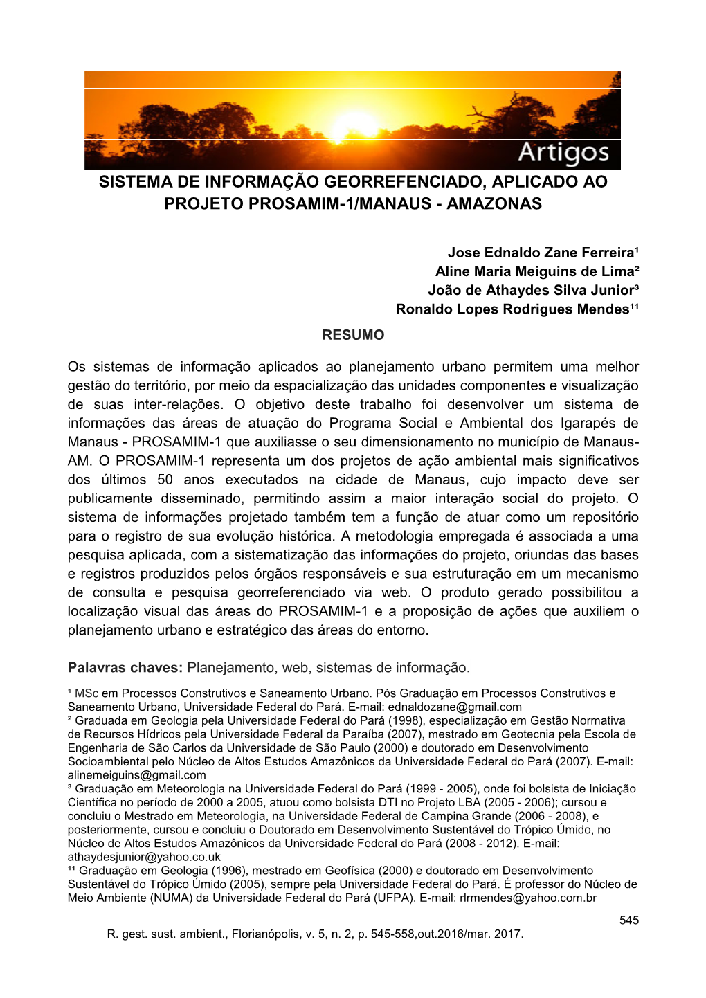 Sistema De Informação Georrefenciado, Aplicado Ao Projeto Prosamim-1/Manaus - Amazonas