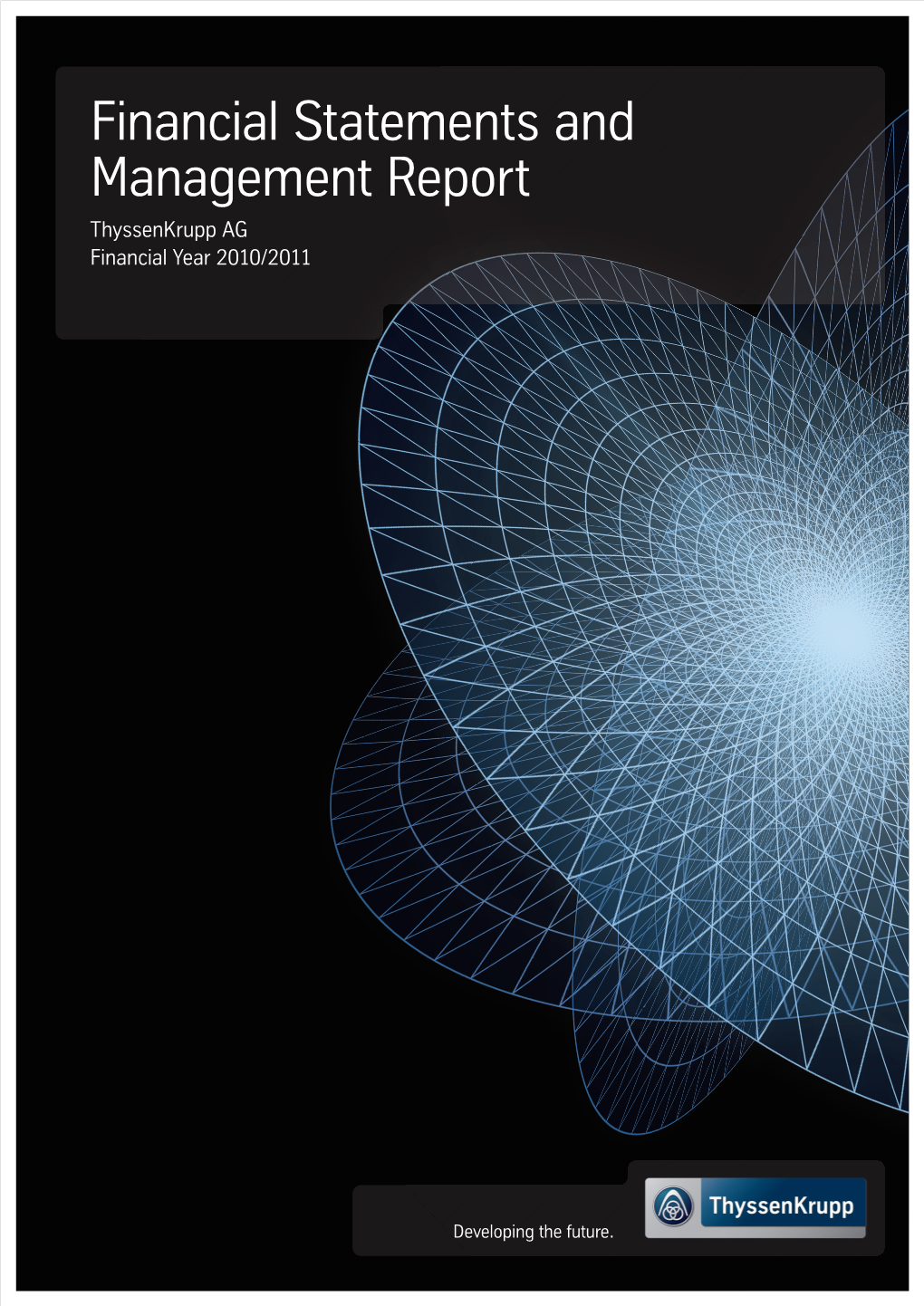 Financial Statements and Management Report Thyssenkrupp AG Financial Year 2010/2011