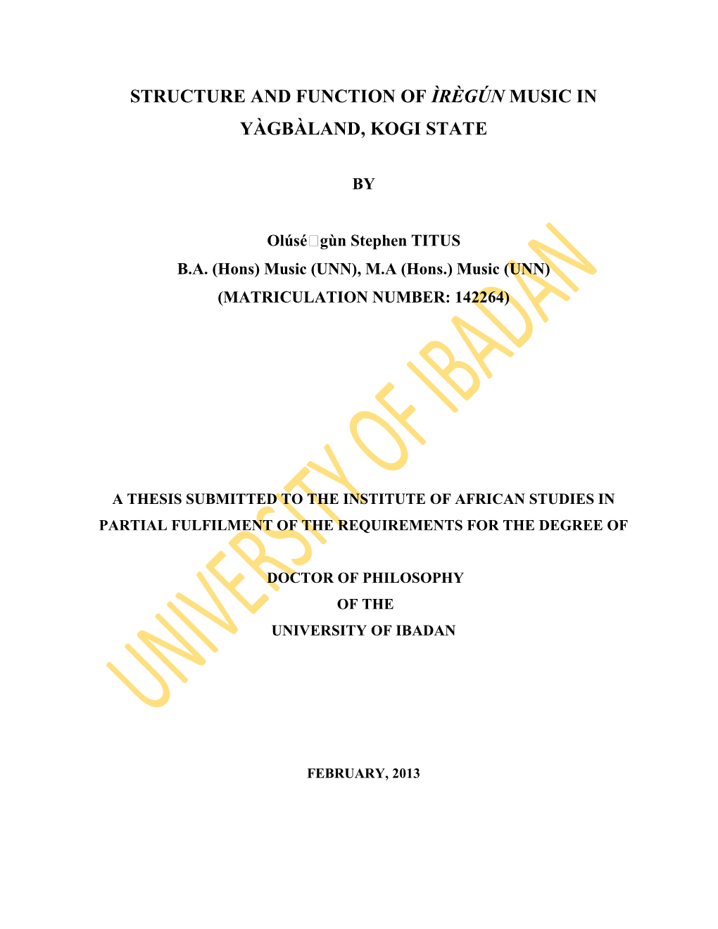 Structure and Function of Ìrègún Music in Yàgbàland As Gaps in Knowledge