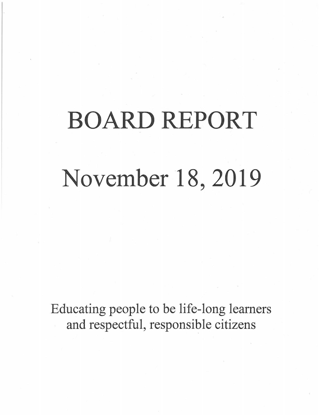 BOARD REPORT November 18, 2019