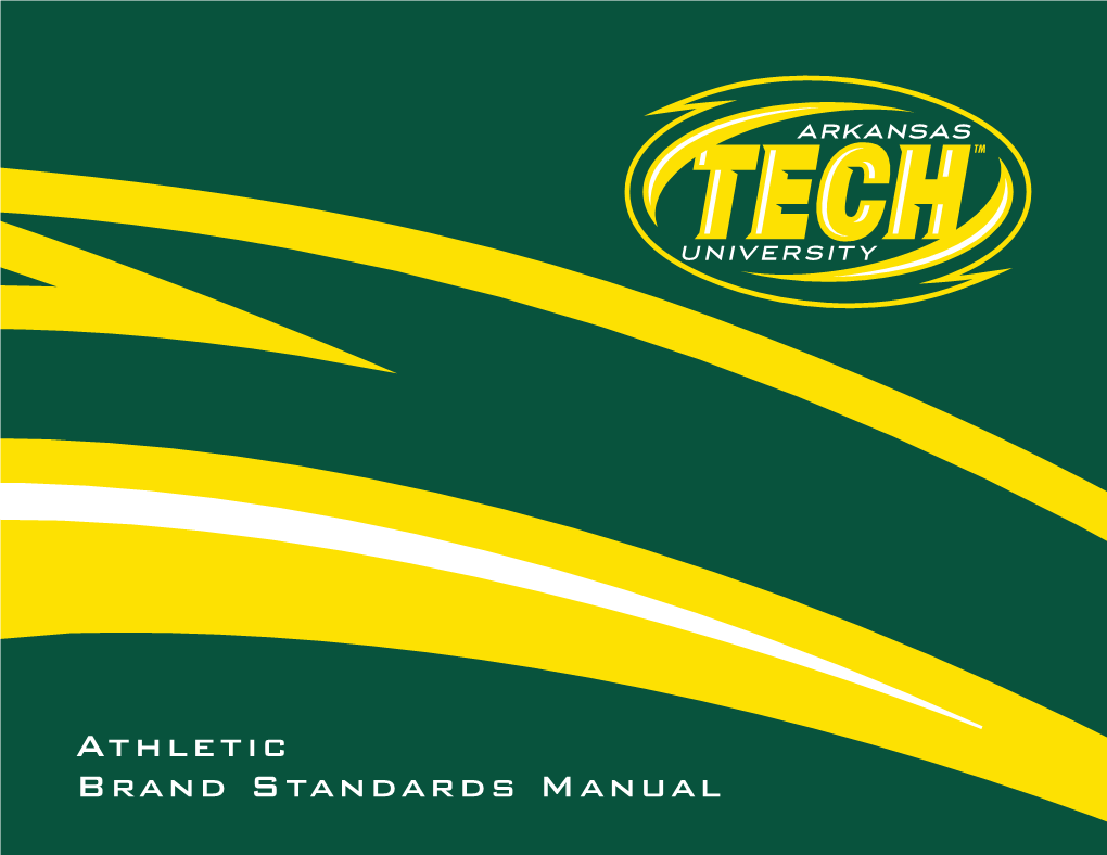 Athletic Brand Standards Manual a Message from � Our President