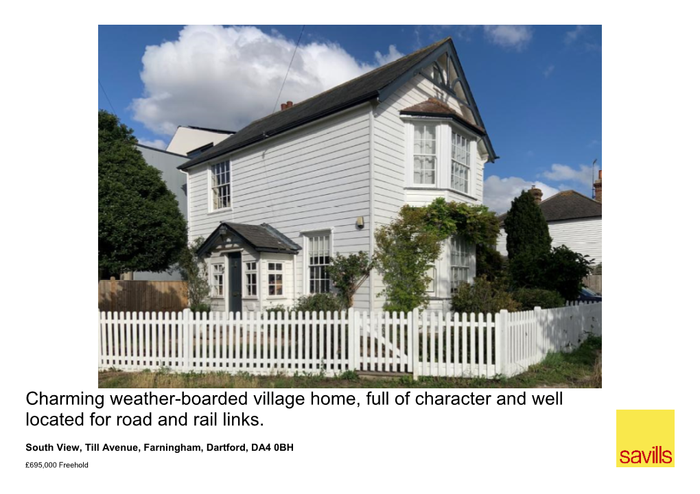 Charming Weather-Boarded Village Home, Full of Character and Well Located for Road and Rail Links