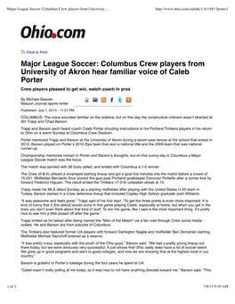 Major League Soccer: Columbus Crew Players from University of Akron Hear Familiar Voice of Caleb Porter Crew Players Pleased to Get Win, Watch Coach in Pros