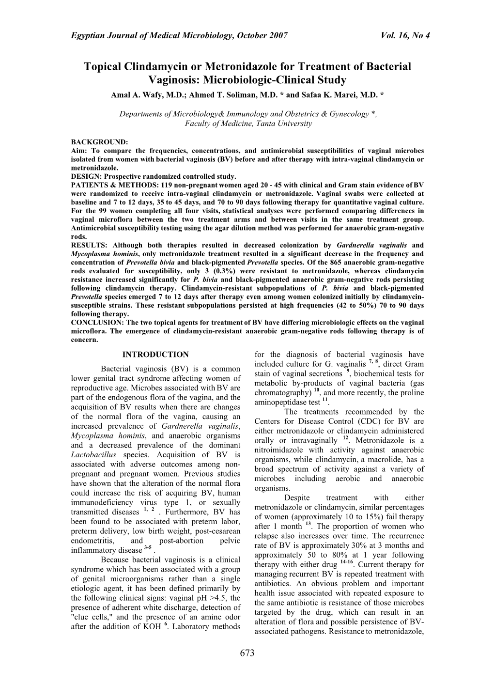 Topical Clindamycin Or Metronidazole for Treatment of Bacterial Vaginosis: Microbiologic-Clinical Study