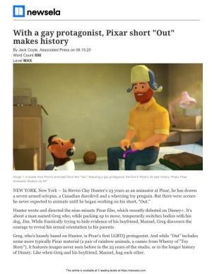 With a Gay Protagonist, Pixar Short "Out" Makes History by Jack Coyle, Associated Press on 06.15.20 Word Count 898 Level MAX
