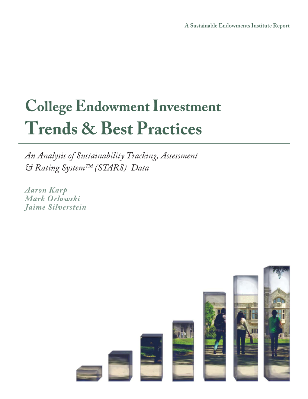 College Endowment Investment Trends and Best Practices: an Analysis of Sustainability Tracking, Assessment & Rating System (STARS)™ Data