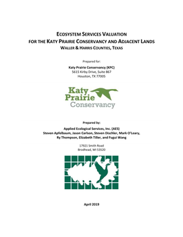 Ecosystem Services Valuation for the Katy Prairie Conservancy and Adjacent Lands Waller & Harris Counties, Texas