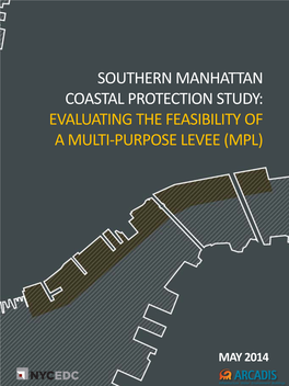 Southern Manhattan Coastal Protection Study: Evaluating the Feasibility of a Multi-Purpose Levee (Mpl)