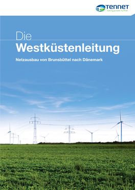 Die Westküstenleitung Netzausbau Von Brunsbüttel Nach Dänemark 2 Inhalt 3