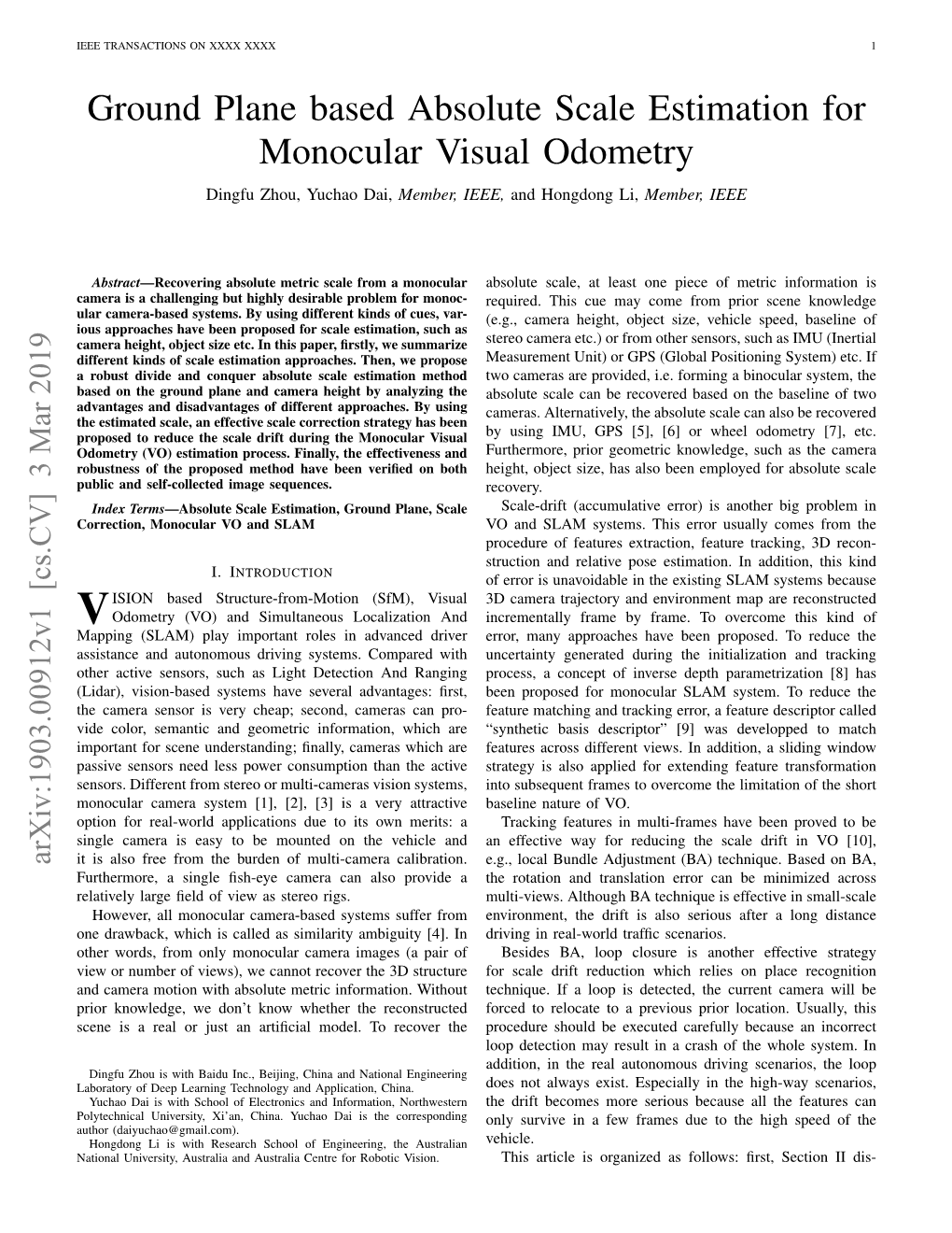 Ground Plane Based Absolute Scale Estimation for Monocular Visual Odometry Dingfu Zhou, Yuchao Dai, Member, IEEE, and Hongdong Li, Member, IEEE