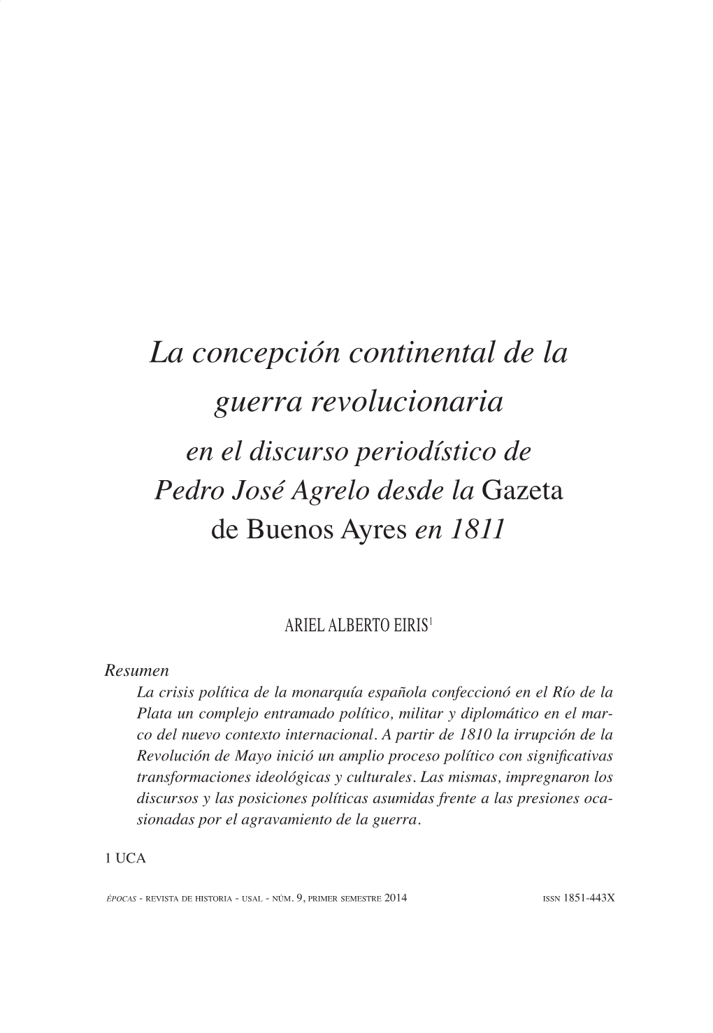 La Concepción Continental De La Guerra Revolucionaria En El Discurso Periodístico De Pedro José Agrelo Desde La Gazeta De Buenos Ayres En 1811