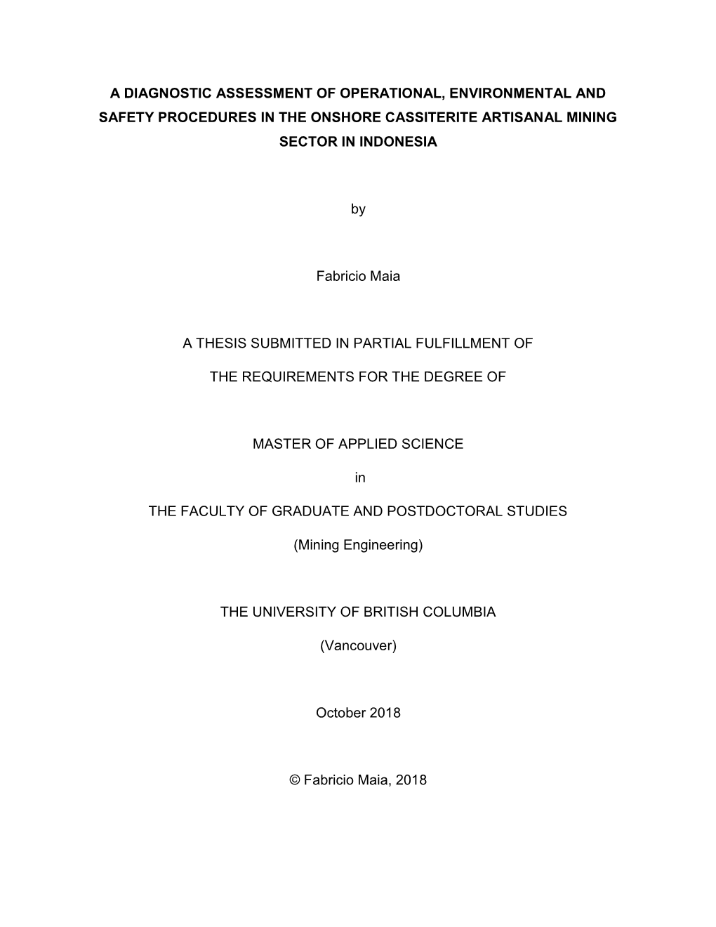 A Diagnostic Assessment of Operational, Environmental and Safety Procedures in the Onshore Cassiterite Artisanal Mining Sector in Indonesia