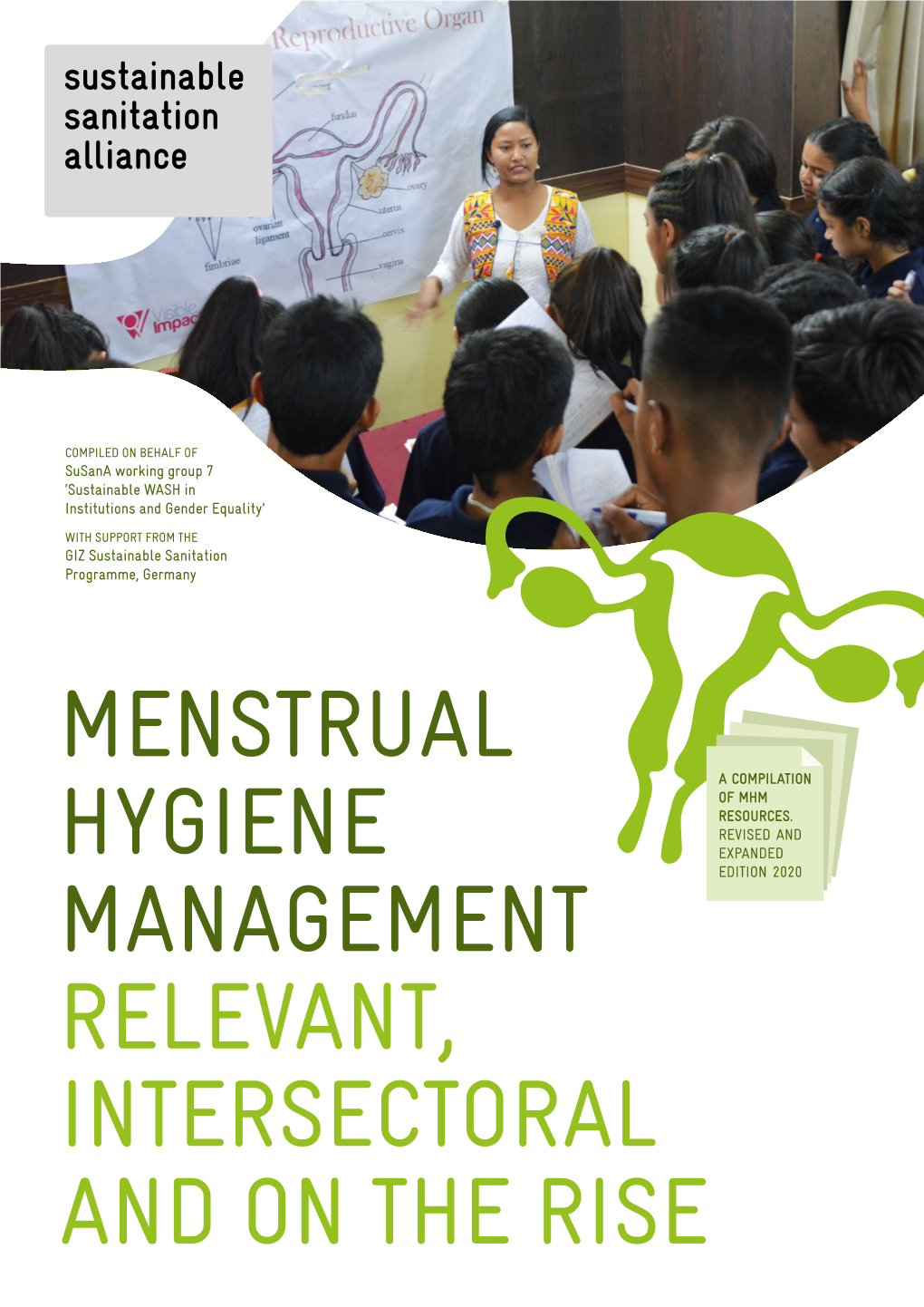 Menstrual Hygiene Management: Relevant, Intersectoral and on The