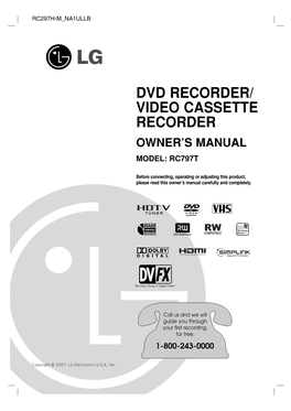Dvd Recorder/ Video Cassette Recorder Owner’S Manual Model: Rc797t