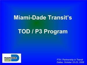 Miami-Dade Transit's TOD / P3 Program