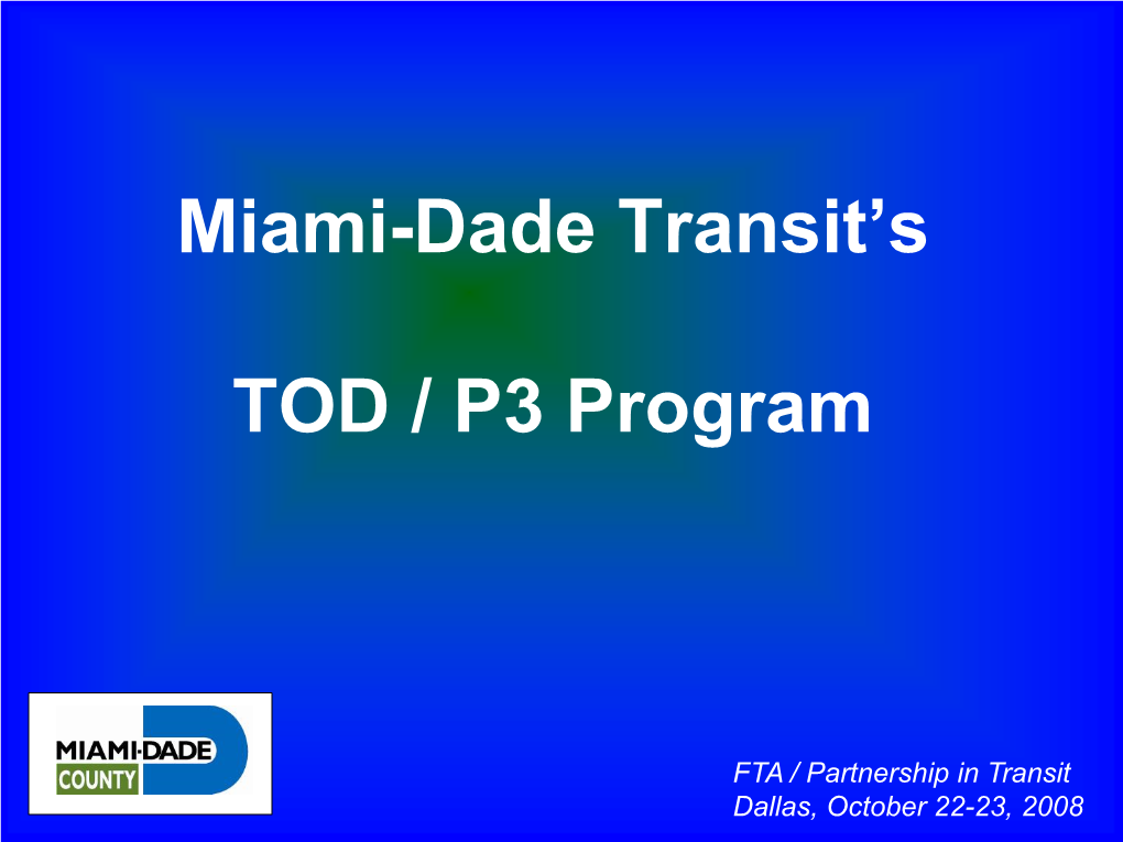 miami-dade-transit-s-tod-p3-program-docslib