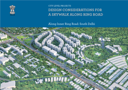 Design Considerations for a Skywalk Along Ring Road