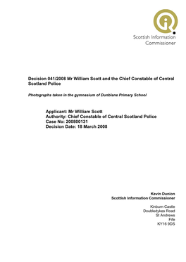 Decision 041/2008 Mr William Scott and the Chief Constable of Central Scotland Police