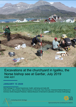 Excavations at the Churchyard in Igaliku, the Norse Bishop See at Garðar, July 2019