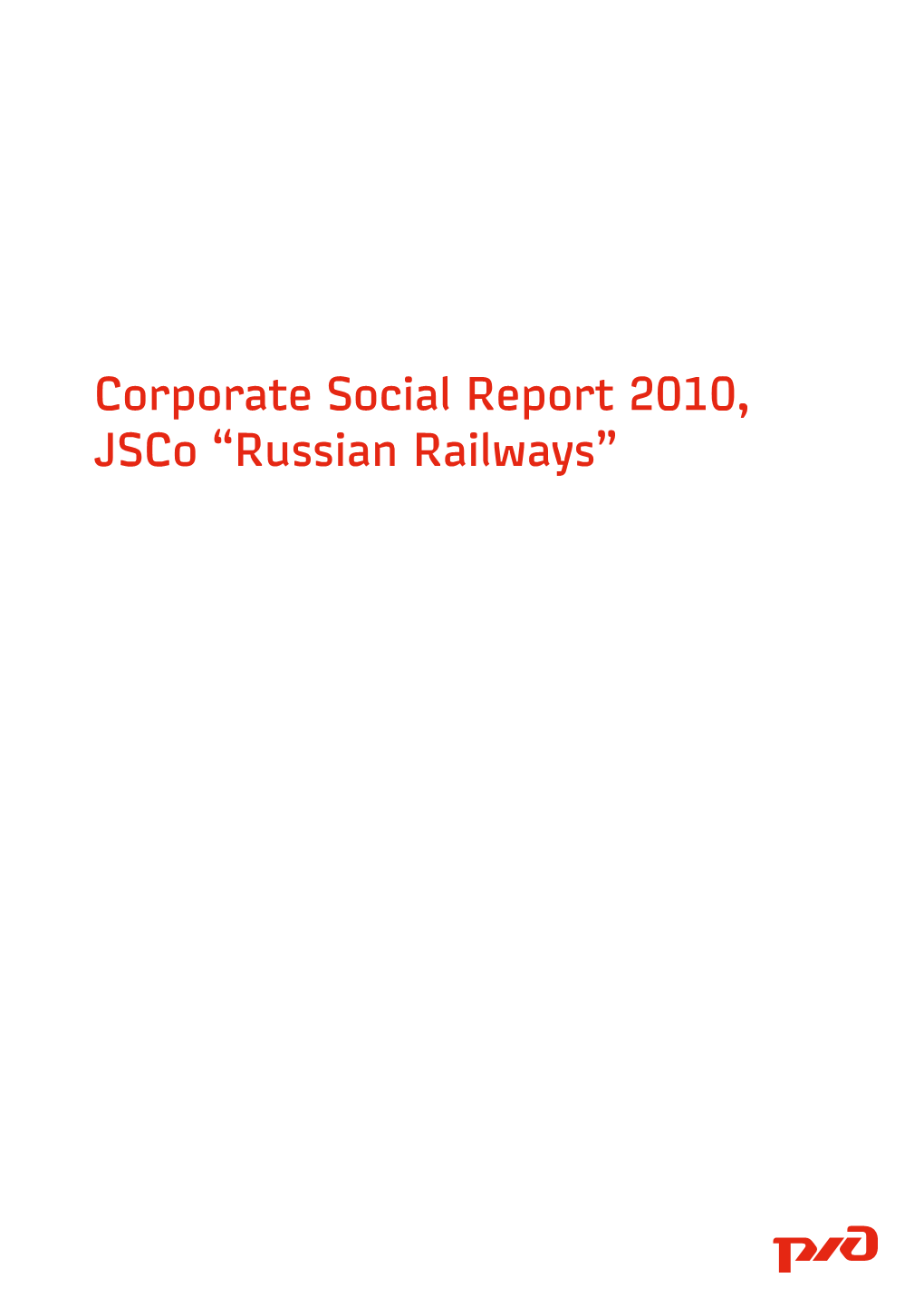 Russian Railways” Russian Railways Social Report 2010