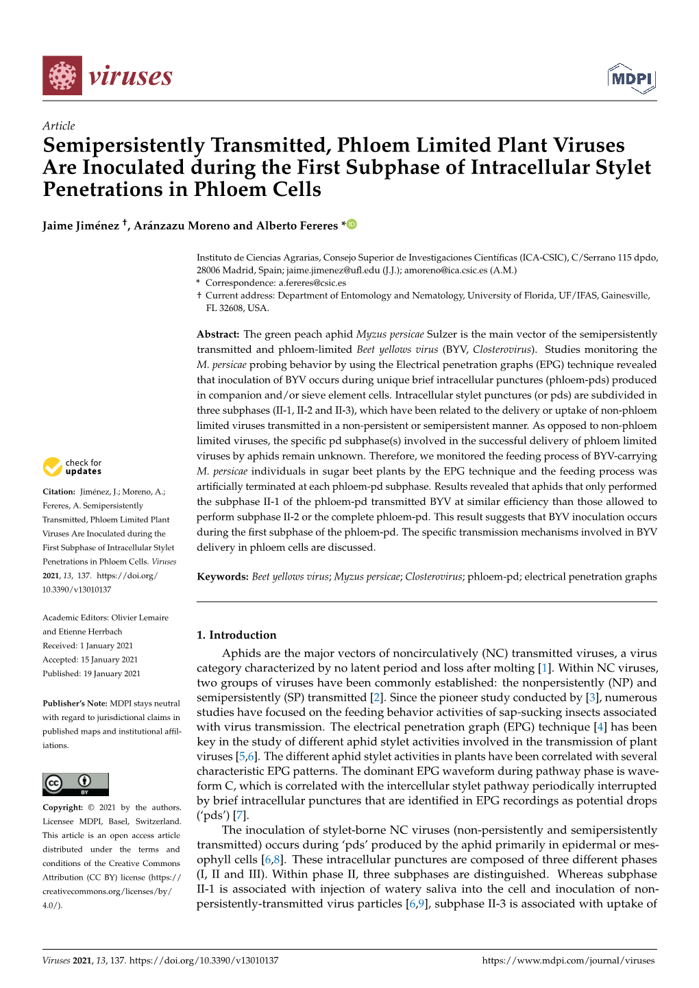 Semipersistently Transmitted, Phloem Limited Plant Viruses Are Inoculated During the First Subphase of Intracellular Stylet Penetrations in Phloem Cells