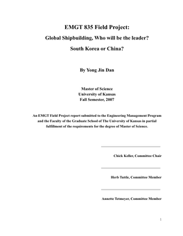 EMGT 835 Field Project: Global Shipbuilding, Who Will Be the Leader? South Korea Or China?