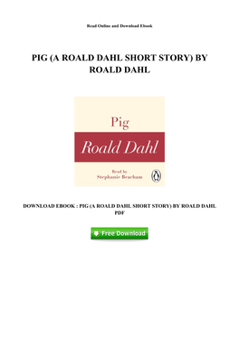 Fee Download Pig (A Roald Dahl Short Story)