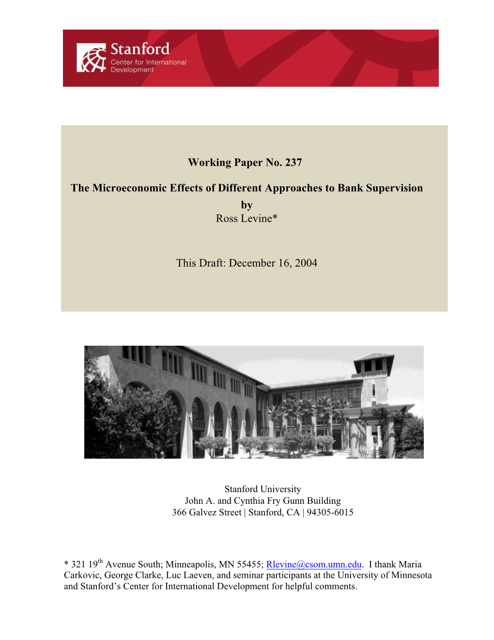 The Microeconomic Effects of Different Approaches to Bank Supervision by Ross Levine*