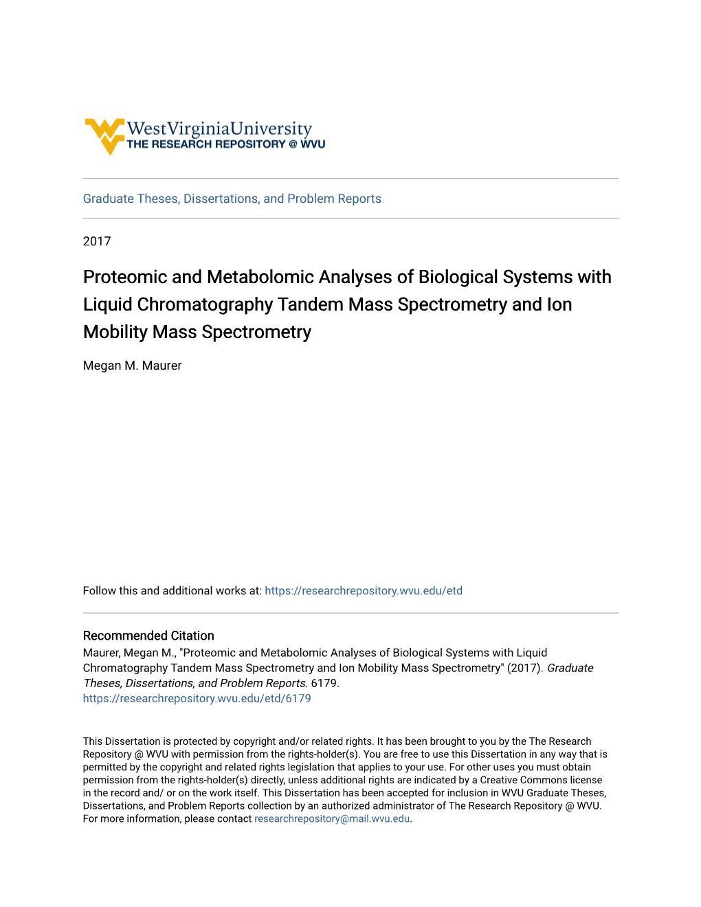 Proteomic and Metabolomic Analyses of Biological Systems with Liquid Chromatography Tandem Mass Spectrometry and Ion Mobility Mass Spectrometry