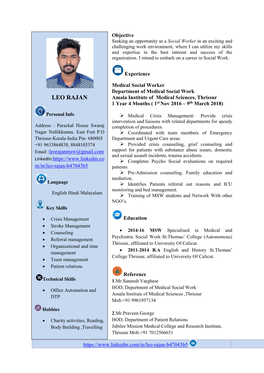 LEO RAJAN Amala Institute of Medical Sciences, Thrissur 1 Year 4 Months ( 1St Nov 2016 – 9Th March 2018)