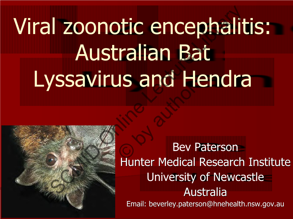 Viral Zoonotic Encephalitis: Australian Bat Lyssavirus and Hendra