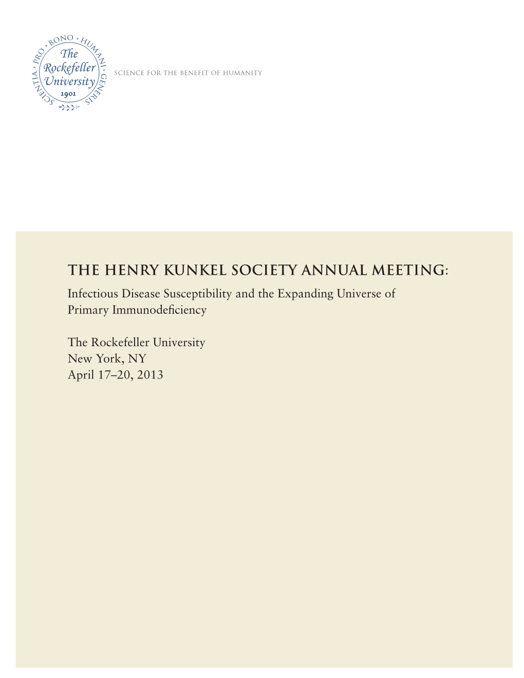 The Henry Kunkel Society Annual Meeting: Infectious Disease Susceptibility and the Expanding Universe of Primary Immunodeficiency