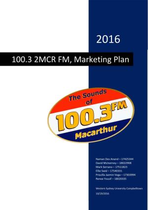 100.3 2MCR FM, Marketing Plan