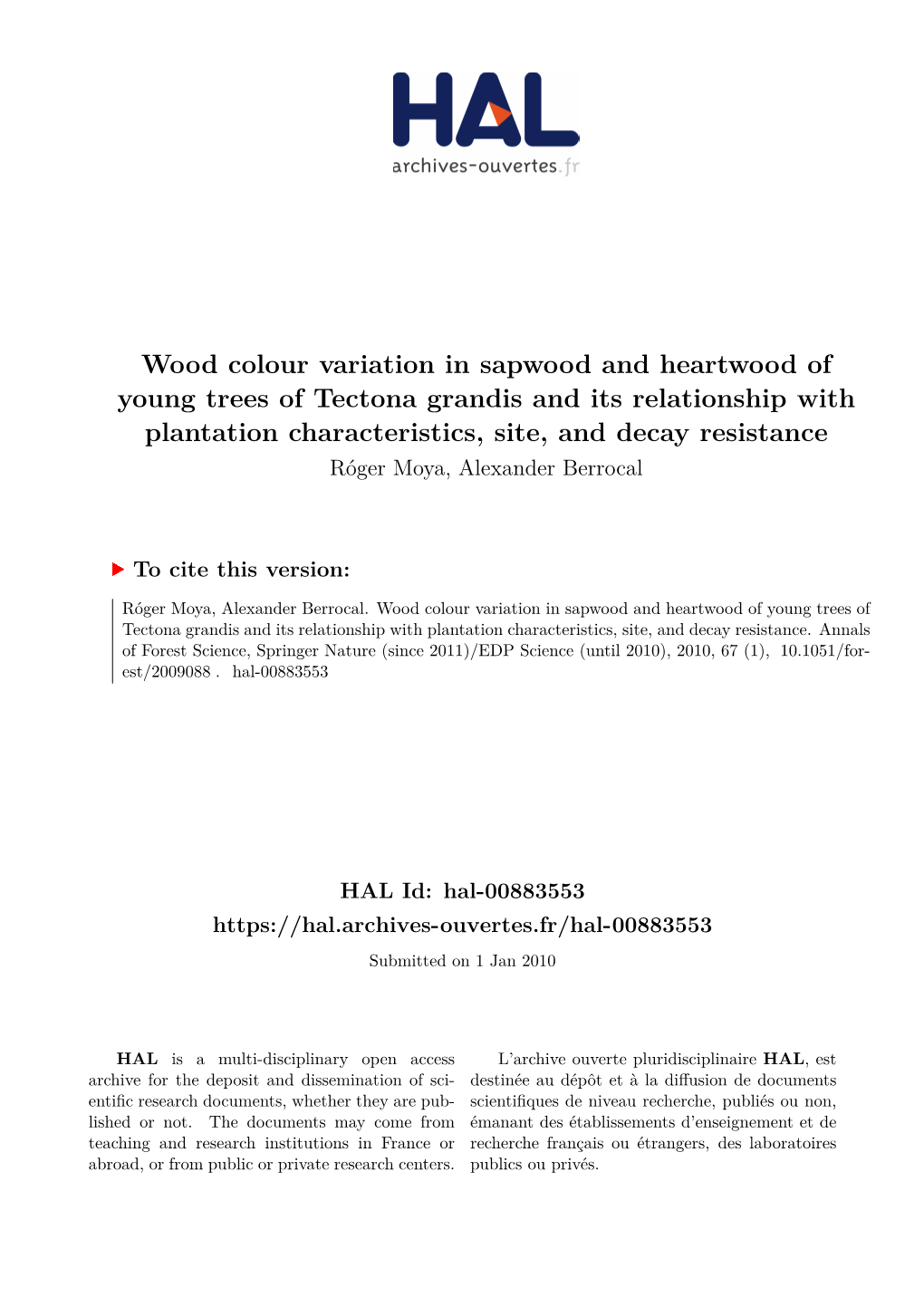 Wood Colour Variation in Sapwood and Heartwood of Young Trees of Tectona Grandis and Its Relationship with Plantation Characteri