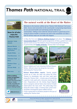 At the Heart of the Matter Welcome to the Summer Edition of Our Thames Path National Trail News‐ Letter