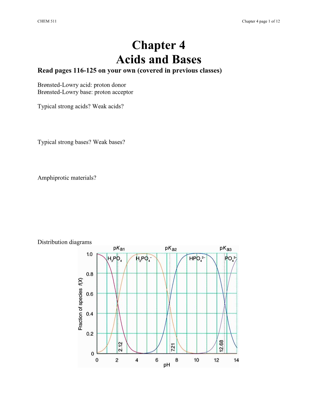 Chapter 4 Acids and Bases Read Pages 116-125 on Your Own (Covered in Previous Classes)