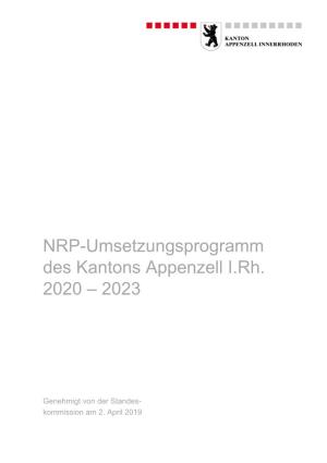NRP-Umsetzungsprogramm Des Kantons Appenzell I.Rh. 2020 – 2023