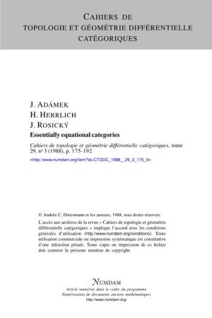 Essentially Equational Categories Cahiers De Topologie Et Géométrie Différentielle Catégoriques, Tome 29, No 3 (1988), P