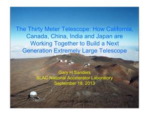 The Thirty Meter Telescope: How California, Canada, China, India and Japan Are Working Together to Build a Next Generation Extremely Large Telescope
