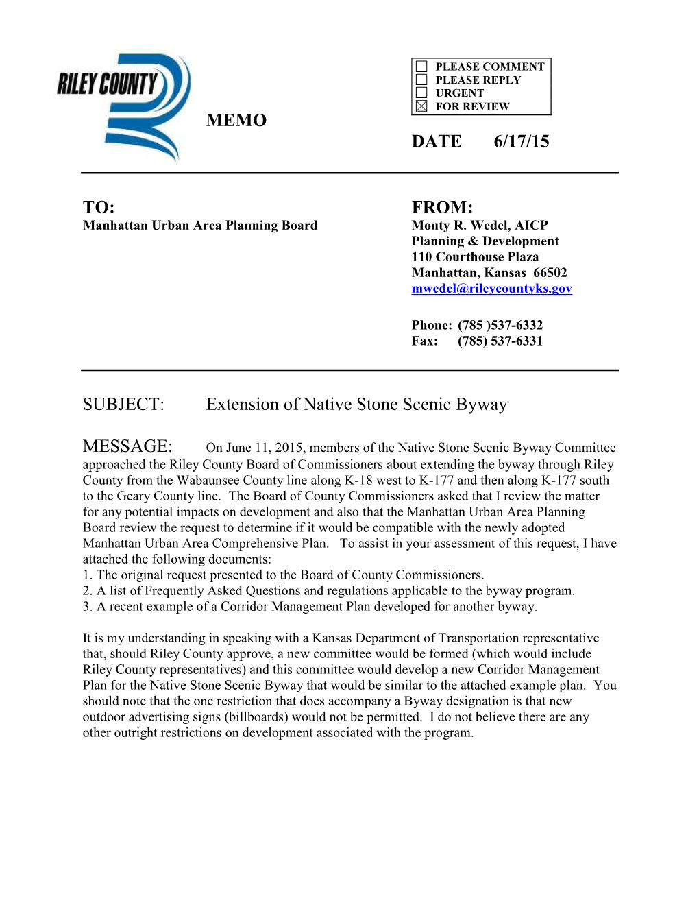 MEMO DATE 6/17/15 TO: FROM: SUBJECT: Extension of Native Stone Scenic Byway MESSAGE