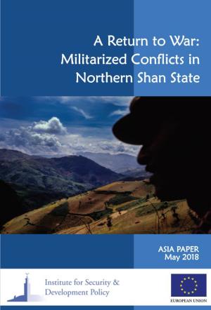 Militarized Conflicts in Northern Shan State