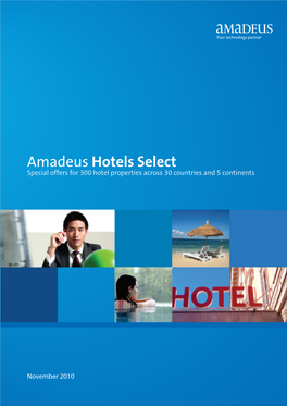 Amadeus Hotels Select Special Offers for 300 Hotel Properties Across 30 Countries and 5 Continents