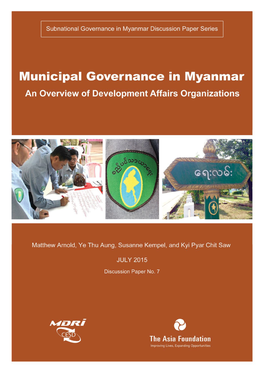 Municipal Governance in Myanmar an Overview of Development Affairs Organizations