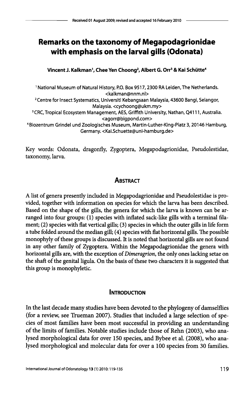 Remarks on the Taxonomy of Megapodagrionidae with Emphasis on the Larval Gills (Odonata)