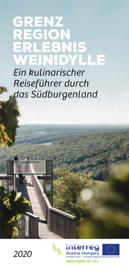 Grenz Region Erlebnis Weinidylle Ein Kulinarischer Reiseführer Durch Das Südburgenland