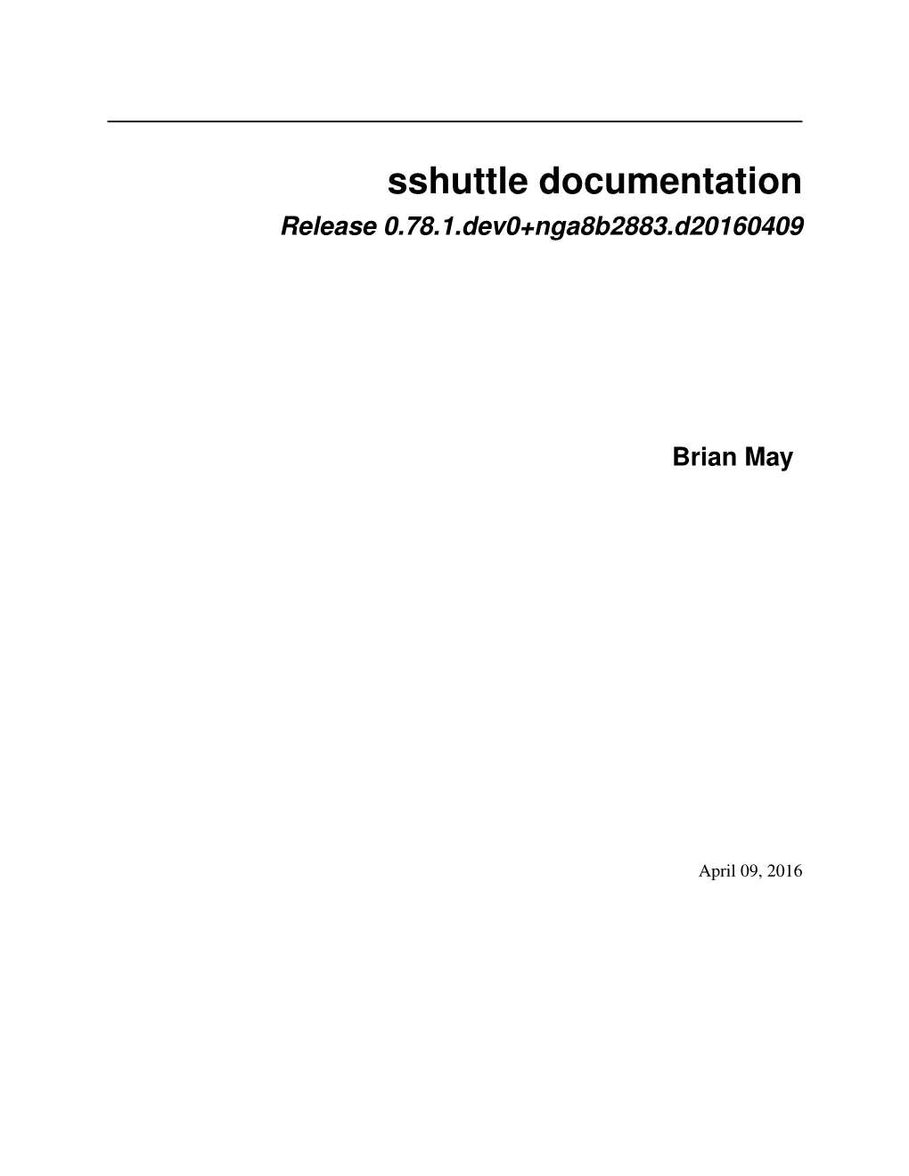 Sshuttle Documentation Release 0.78.1.Dev0+Nga8b2883.D20160409